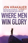 John Krakauer, Where Men Win Glory: The Odyssey of Pat Tillman 