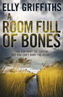 A Room Full Of Bones by Elly Griffiths