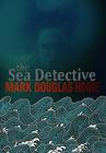 Mark Douglas-Home - The Sea Detective