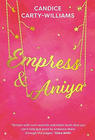Candace Carty-Williams Empress & Aniya