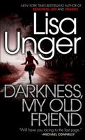 Darkness, My Old Friend (Hollows #2) - Lisa Unger