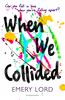 Emery Lord – When We Collided