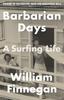 William Finnegan – Barbarian Days: A Surfing Life