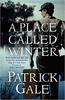 Patrick Gale – A Place Called Winter