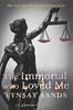 Lynsay Sands – The Immortal Who Loved Me