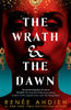 Renée Ahdieh - The Wrath and the Dawn