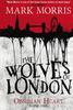 Mark Morris – Wolves of London