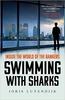 Joris Luyendijk – Swimming with Sharks: My Journey into the World of the Bankers 