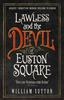 William Sutton – Lawless and the Devil of Euston Square 