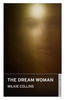 Wilkie Collins – Dream Woman