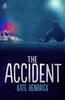 Kate Hendrick – The Accident