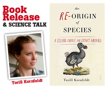 Book release & Talk: The Re-Origin of Species – Torill Kornfeldt
