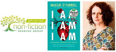 Non-Fiction reading group: I am, I am, I am – Maggie O’Farrell