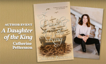 Author event: A Daughter of the King – Catherine Pettersson