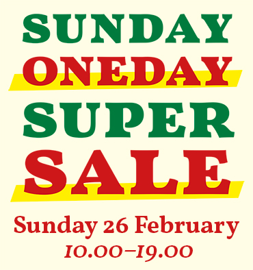 Sunday Oneday Super Sale on Sunday 26th February