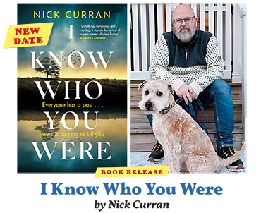NEW DATE Book release ”I Know Who You Were” – Nick Curran