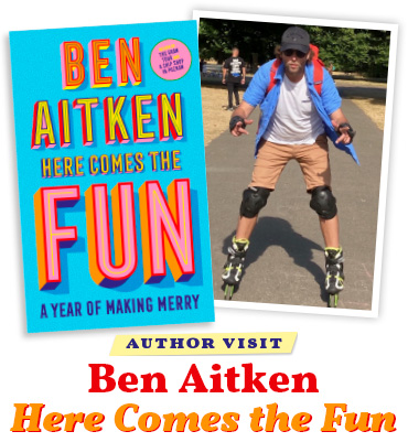 Author visit: Ben Aitken – ”Here Comes the Fun”