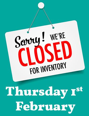 Closed for inventory Thursday 1 February 2024