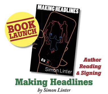 Simon Linter is launching his first novel Making Headlines at The English Bookshop Stockholm SOFO, Södermannagatan 22. Come and meet Simon, listen to a short reading form his book and have your book signed.