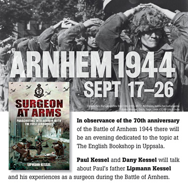 Surgeon at Arms – Parachuting into Arnhem with the First Airbornes